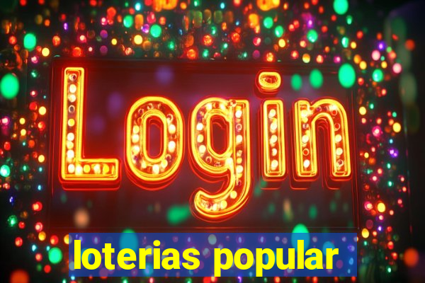 loterias popular